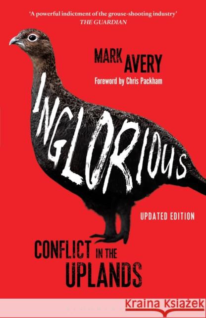 Inglorious: Conflict in the Uplands Mark Avery   9781472973290 Bloomsbury Wildlife - książka