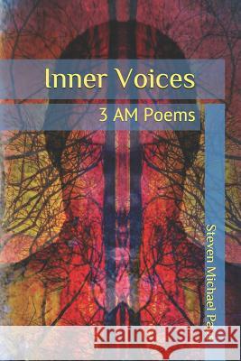 Inner Voices: 3 AM Poems Rose Terranova Cirigliano Steven Michael Pape 9781098598273 Independently Published - książka