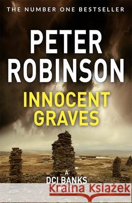 Innocent Graves: The 8th novel in the number one bestselling Inspector Alan Banks crime series Peter Robinson 9781509859122 Pan Macmillan - książka