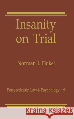 Insanity on Trial Norman J. Finkel 9780306428999 Plenum Publishing Corporation - książka