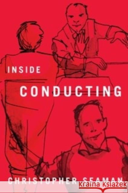 Inside Conducting Christopher Seaman 9781580464116  - książka