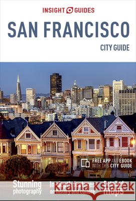 Insight Guides City Guide San Francisco (Travel Guide with Free Ebook) Insight Guides 9781786715401 Insight Guides - książka