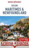 Insight Guides Explore Maritimes & Newfoundland (Travel Guide with Free eBook) Insight Guides 9781839052910 APA Publications