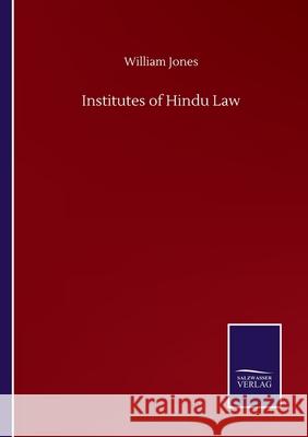 Institutes of Hindu Law William Jones 9783846058886 Salzwasser-Verlag Gmbh - książka