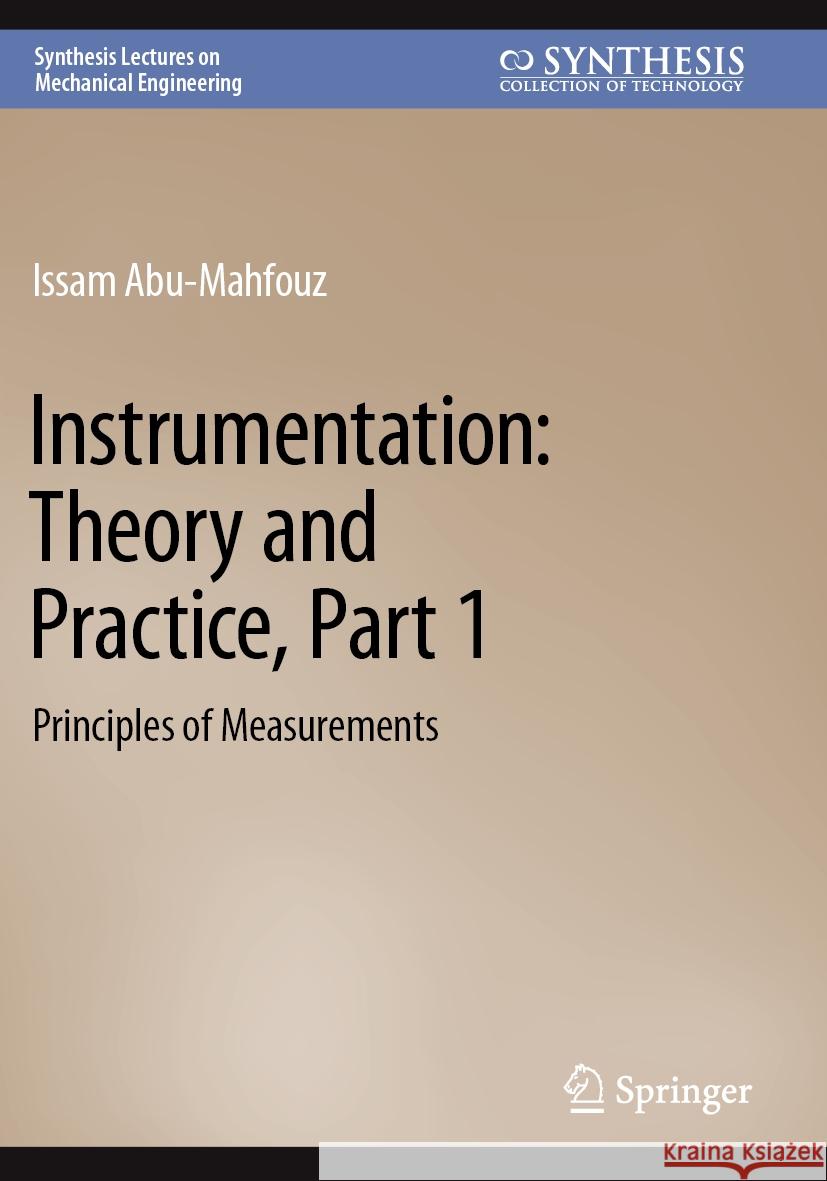 Instrumentation: Theory and Practice, Part 1 Issam Abu-Mahfouz 9783031152481 Springer International Publishing - książka