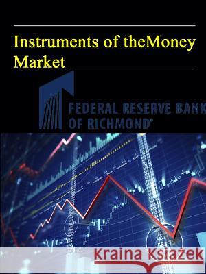 Instruments of the Money Market Federal Reserve Ban 9781365713675 Lulu.com - książka