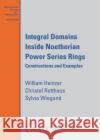 Integral Domains Inside Noetherian Power Series Rings Sylvia Wiegand 9781470466428 American Mathematical Society