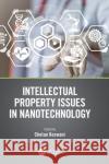Intellectual Property Issues in Nanotechnology Chetan Keswani 9780367482305 CRC Press