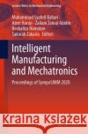 Intelligent Manufacturing and Mechatronics: Proceedings of Symposimm 2020 Muhammad Syahril Bahari Azmi Harun Zailani Zaina 9789811608650 Springer