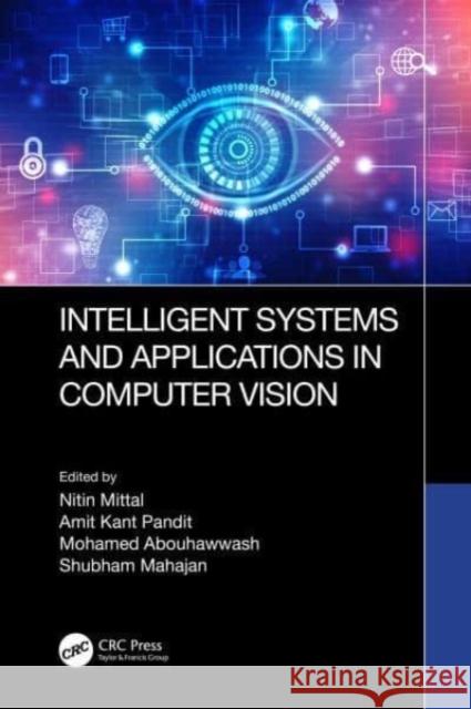 Intelligent Systems and Applications in Computer Vision  9781032392950 Taylor & Francis Ltd - książka