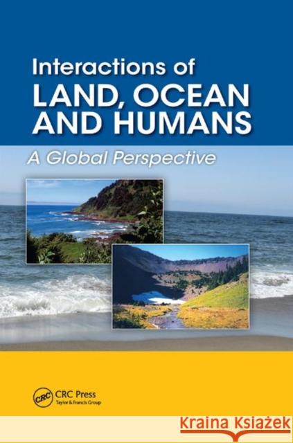 Interactions of Land, Ocean and Humans: A Global Perspective Chris Maser 9780367378301 CRC Press - książka
