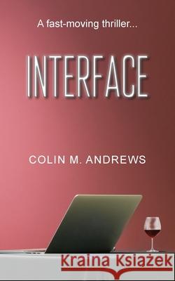 Interface Colin M. Andrews 9781800315877 New Generation Publishing - książka