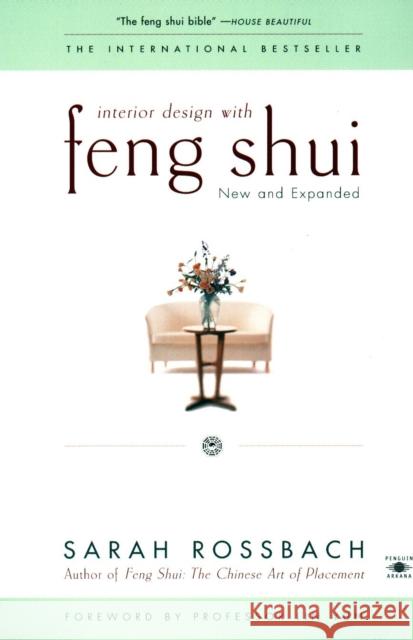 Interior Design with Feng Shui: New and Expanded Sarah Rossbach Lin Yun 9780140196085 Penguin Books - książka