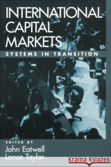 International Capital Markets: Systems in Transition Eatwell, John 9780195147650 Oxford University Press, USA - książka