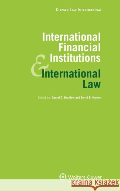 International Financial Institutions and International Law Hunter 9789041128812 Kluwer Law International - książka