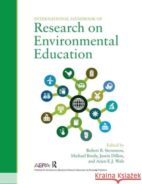 International Handbook of Research on Environmental Education Justin Dillon Michael Brody Robert Stevenson 9780415892391 Routledge - książka