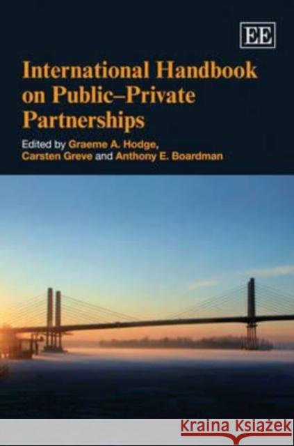 International Handbook on Public Private Partnerships Graeme A. Hodge Carsten Greve Anthony Boardman 9781848443563 Edward Elgar Publishing Ltd - książka