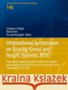 International Symposium on Gravity, Geoid and Height Systems 2016: Proceedings Organized by Iag Commission 2 and the International Gravity Field Servi Vergos, Georgios S. 9783319953175 Springer