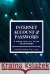 Internet Account And Password: A Book For All Your Passwords 6x9 120 Pages Papyrus Harmony Publishing 9781087065663 Independently Published
