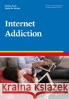 Internet Addiction Kuss, Daria; Pontes, Halley 9780889375017 Hogrefe Publishing