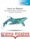 Intro to Python for Computer Science and Data Science: Learning to Program with AI, Big Data and The Cloud, Global Edition Paul Deitel 9781292364902 Pearson Education Limited