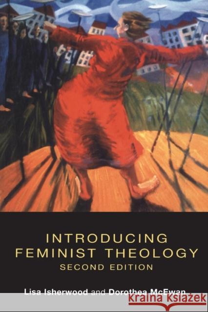 Introducing Feminist Theology Dorothea McEwan Lisa Isherwood Dorothea McEwan 9781841272337 Sheffield Academic Press - książka