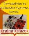 Introduction to Embedded Systems Jonathan W. Valvano 9781537105727 Createspace Independent Publishing Platform