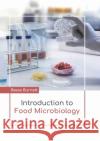 Introduction to Food Microbiology Reese Burnett 9781641724265 Larsen and Keller Education