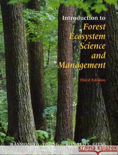 Introduction to Forest Ecosystem Science and Management Raymond A. Young Raymond A. Young Ronald L. Giese 9780471331452 John Wiley & Sons - książka