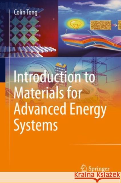 Introduction to Materials for Advanced Energy Systems Colin Tong 9783319980010 Springer - książka
