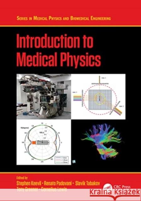 Introduction to Medical Physics Stephen Keevil Renato Padovani Slavik Tabakov 9781138742833 CRC Press - książka