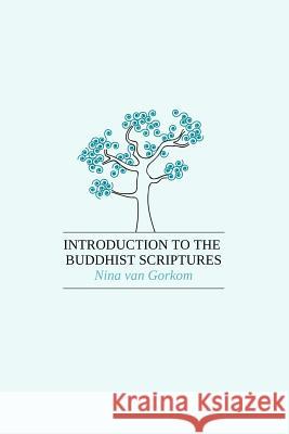 Introduction to the Buddhist Scriptures Nina Van Gorkom 9781897633359 Zolag - książka