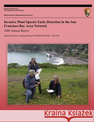Invasive Plant Species Early Detection in the San Francisco Bay Area Network Andrea Williams Jen Jordan Rogers Natalie Howe 9781489551207 Createspace - książka
