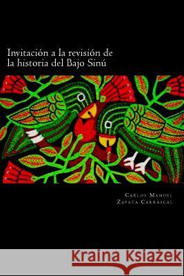 Invitación a la revisión de la historia Del Bajo Sinú Nkogo Ondo, Eugenio 9781499343557 Createspace - książka