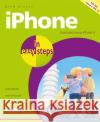 iPhone in easy steps, 7th Edition: Covers iPhone X and iOS 11 Drew Provan 9781840787924 In Easy Steps Limited