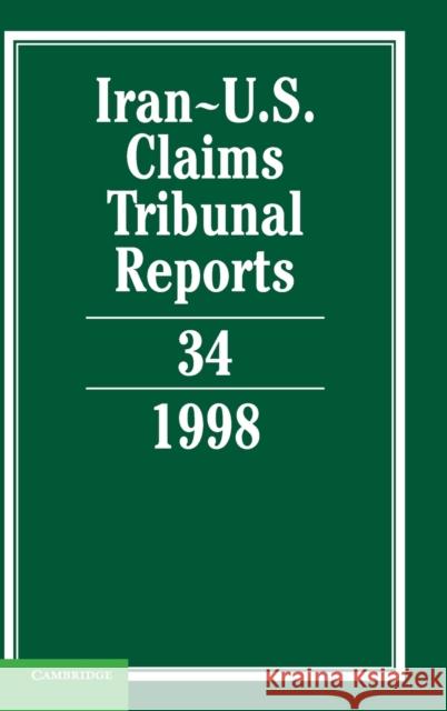 Iran-U.S. Claims Tribunal Reports: Volume 34 Karen Lee 9780521833028 Cambridge University Press - książka
