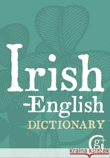 Irish-English Dictionary Ciaran O. Pronntaigh   9781842052969 The Gresham Publishing Co. Ltd - książka