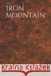 Iron Mountain Azril Rich 9781097635610 Independently Published
