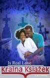 Is Real love Worth my Life? D. M. Cummings 9780977385409 World Is Mine (Twim) Publishing