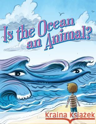 Is the Ocean an Animal? Laura Zylinski Batyr 9781495298035 Createspace - książka