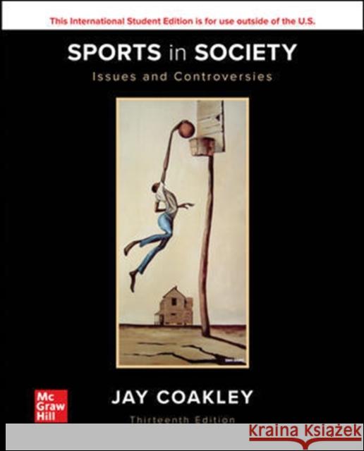 ISE Sports in Society: Issues and Controversies Jay Coakley 9781260571400 McGraw-Hill Education - książka