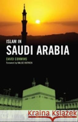Islam in Saudi Arabia David Commins Malise Ruthven 9780801456916 Cornell University Press - książka
