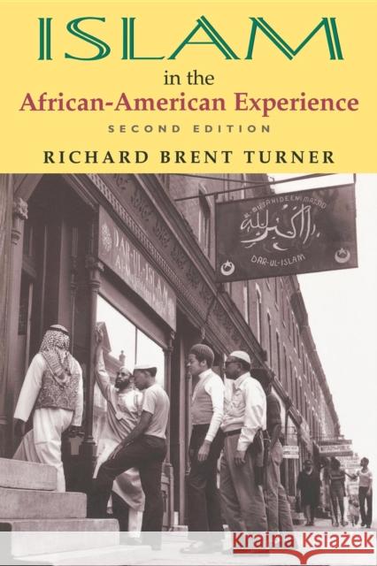 Islam in the African-American Experience, Second Edition Richard Brent Turner 9780253216304 Indiana University Press - książka