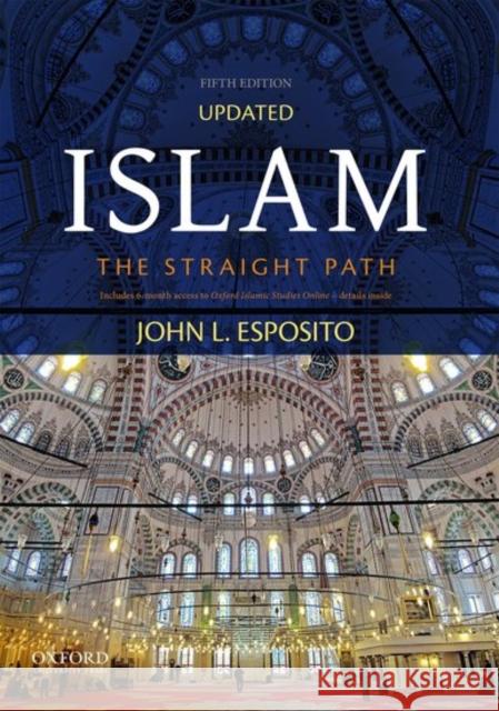Islam: The Straight Path John L. Esposito 9780190632151 Oxford University Press Inc - książka