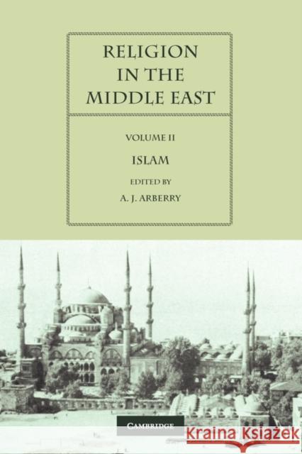 Islam: Three Religions in Concord and Conflict Arberry, A. J. 9780521088954 Cambridge University Press - książka