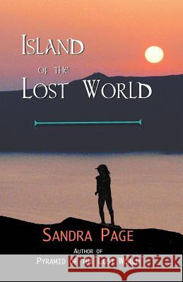 Island of the Lost World Sandra Page 9781542637282 Createspace Independent Publishing Platform - książka
