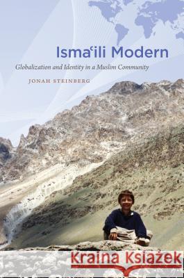 Isma'ili Modern: Globalization and Identity in a Muslim Community Steinberg, Jonah 9780807871652  - książka
