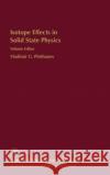 Isotope Effects in Solid State Physics: Volume 68 Plekhanov, Vladmir 9780127521770 Academic Press