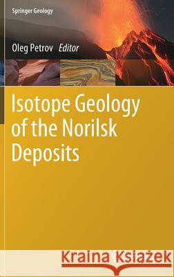 Isotope Geology of the Norilsk Deposits  9783030052157 Springer - książka