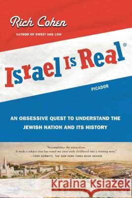 Israel Is Real Rich Cohen 9780312429768 Picador USA - książka